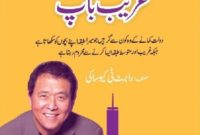 RICH DAD POOR DAD BY ROBERT T. KIYOSAKI, AMEER BAAP GHAREEB BAAP BY ROBERT T. KIYOSAKI