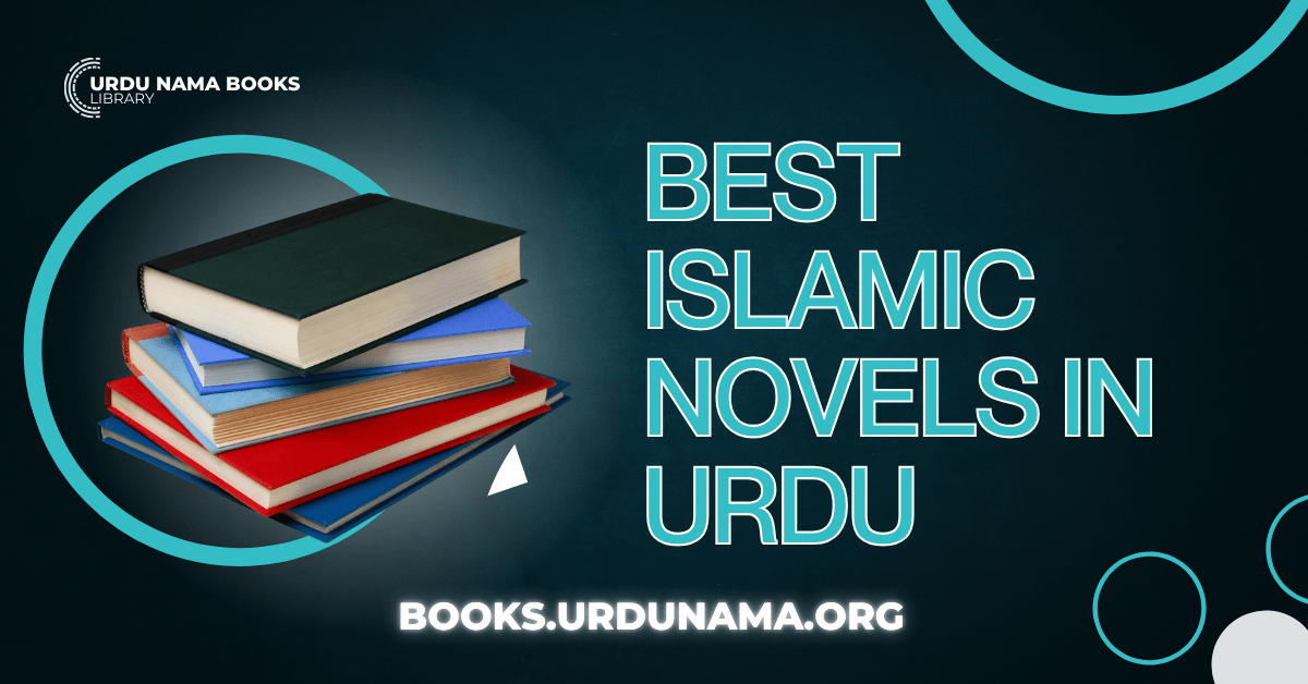 Top-30 Best Islamic Novels in Urdu